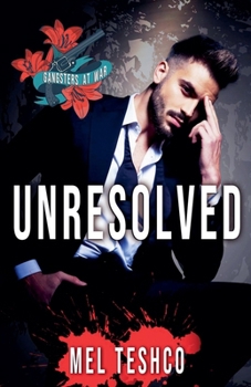 Unresolved (Gangsters at War)