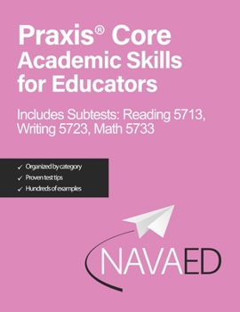Paperback Praxis Core Academic Skills for Educators Includes Subtests Reading 5713, Writing 5723, Math 5733 Book