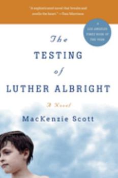 Paperback The Testing of Luther Albright Book