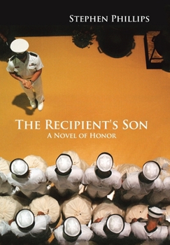 Hardcover The Recipient's Son: A Novel of Honor Book