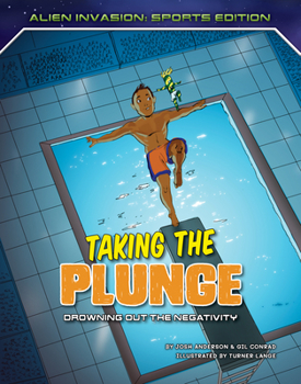 Paperback Taking the Plunge: Drowning Out the Negativity Book