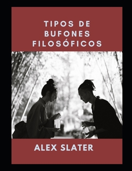 Paperback Tipos de bufones filos?ficos [Spanish] Book