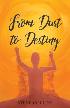 Paperback From Dust To Destiny Book