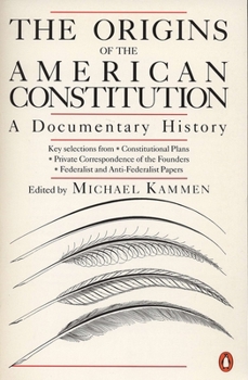 Paperback The Origins of the American Constitution: A Documentary History Book