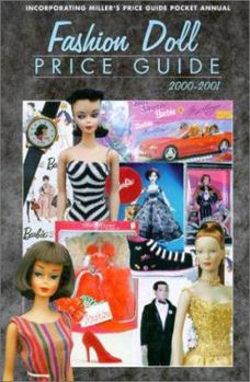 Paperback Fashion Doll Price Guide Annual: Featuring Barbie, Gene, Tyler Wentworth and Many More Book