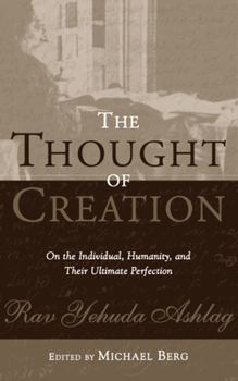 Hardcover The Thought of Creation: On the Individual, Humanity, and Their Ultimate Perfection Book