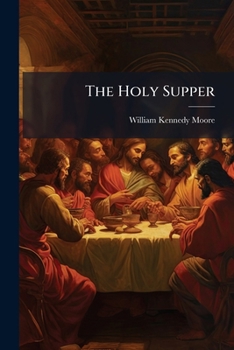 Paperback The Holy Supper: A Manual Book