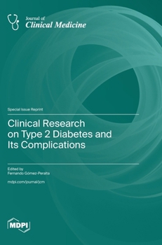 Hardcover Clinical Research on Type 2 Diabetes and Its Complications Book
