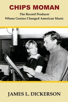 Paperback Chips Moman: The Record Producer Whose Genius Changed American Music Book