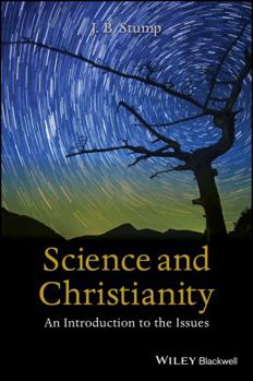 Paperback Science and Christianity: An Introduction to the Issues Book