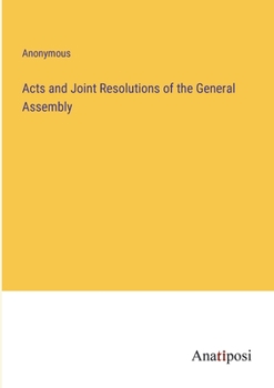 Paperback Acts and Joint Resolutions of the General Assembly Book