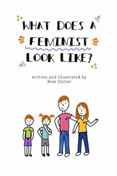 Paperback What Does A Feminist Look Like? Book