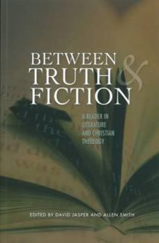 Paperback Between Truth and Fiction: A Narrative Reader in Literature and Theology Book