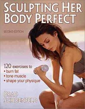 Paperback Sculpting Her Body Perfect Book