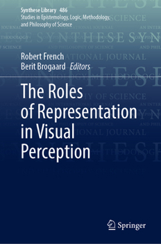 Hardcover The Roles of Representation in Visual Perception Book