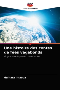 Paperback Une histoire des contes de fées vagabonds [French] Book