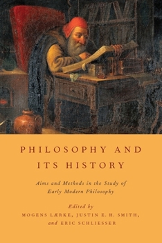 Paperback Philosophy and Its History: Aims and Methods in the Study of Early Modern Philosophy Book