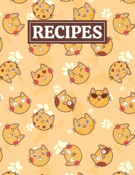 Paperback Recipes: Blank Journal Cookbook Notebook to Write In Your Personalized Favorite Recipes with Funny Cat Emoji Themed Cover Desig Book