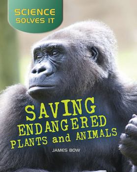 Paperback Saving Endangered Plants and Animals Book