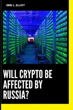 Will Crypto Be Affected By Russia?