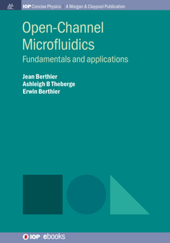 Paperback Open-Channel Microfluidics: Fundamentals and Applications Book