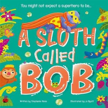 Paperback A Sloth Called Bob (Picture Flats) Book