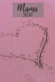 Mama 2020: Notebook Notizbuch College Liniert Journal Linien Din A5 120 Seiten I Schulheft I Skizzenbuch I Tagebuch I Ideenbuch I Geburt I Schwanger I Werdende Mama I Herz I Baby