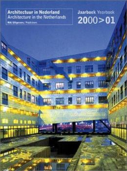 Architecturer in the Netherlands: Yearbook 2000/2001 - Book #14 of the Architecture in the Netherlands