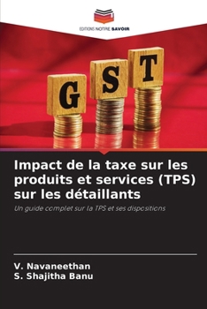 Impact de la taxe sur les produits et services (TPS) sur les détaillants (French Edition)