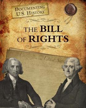 The Bill of Rights - Book  of the Documenting U.S. History