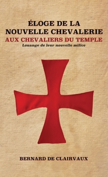 Hardcover Éloge De La Nouvelle Chevalerie [French] [Large Print] Book