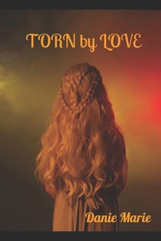 TORN BY LOVE