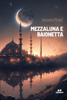 Paperback Mezzaluna E Baionetta [Italian] Book