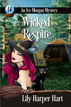 Wicked Respite - Book #14 of the Ivy Morgan