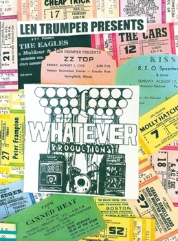 Hardcover Len Trumper Presents Whatever Productions Book