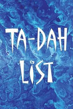 Paperback Ta-Dah List: Not your normal To-Do List - 6 x 9 - 100 Pages - Notebook - Ripple Book