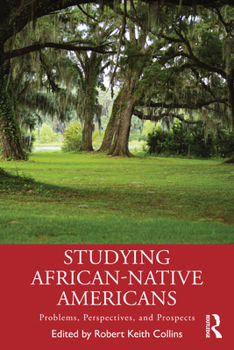 Paperback Studying African-Native Americans: Problems, Perspectives, and Prospects Book