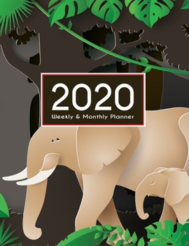 Paperback 2020 Planner Weekly & Monthly 8.5x11 Inch: Elephant in the Jungle One Year Weekly and Monthly Planner + Calendar Views Book