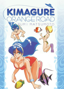Kimagure Orange Road Omnibus Vol. 3 - Book #3 of the Kimagure Orange Road Omnibus