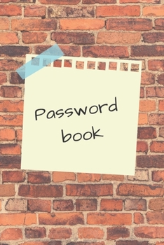 Paperback Password book: A Premium Journal And Logbook To Protect Usernames and Passwords Book