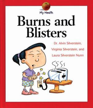 Burns and Blisters (My Health) - Book  of the My Health