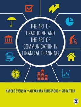 Paperback The Art of Practicing and the Art of Communication in Financial Planning Book