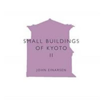 Paperback Small Buildings of Kyoto II Book