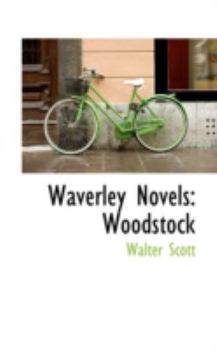 Paperback Waverley Novels: Woodstock Book