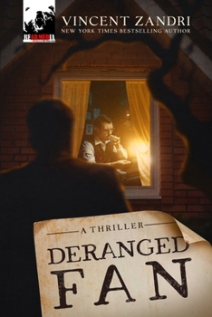 Paperback Deranged Fan: A Thriller Book