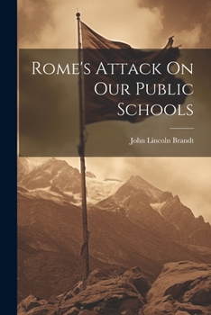 Paperback Rome's Attack On Our Public Schools Book