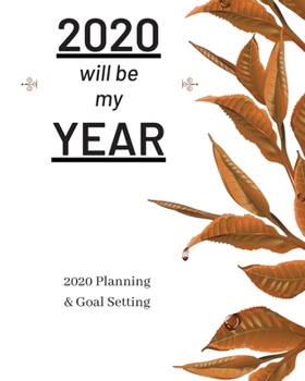 2020 Will Be My Year: 2020 Planner Weekly, Monthly And Daily | Jan 1, 2020 to Dec 31, 2020  Planner & calendar | New Year's resolution & Goal Setting ... - Inspirational 2020 Gifts For Berries Lovers