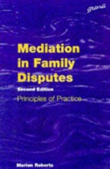 Paperback Mediation in Family Disputes: Principles of Practice Book