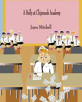Paperback A Bully at Chipmunk Academy Book