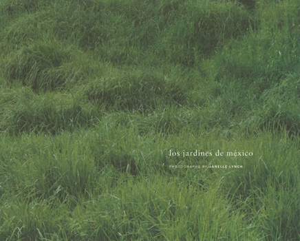 Hardcover Janelle Lynch: Los Jardines de Mexico Book
